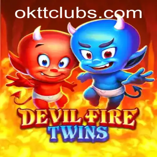 Exploring DevilFireTwins: A Mesmeric Gaming Experience with OKTT.COM