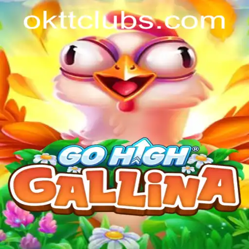 Exploring the Exciting World of GoHighGallina: A Fresh Gaming Phenomenon