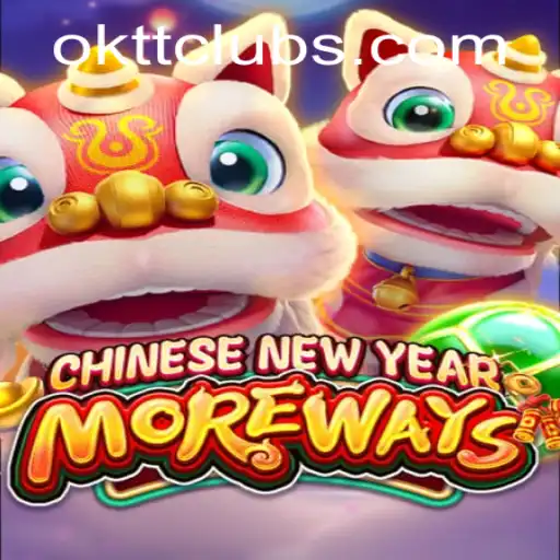 Unveiling CHINESENEWYEARMOREWAYS: An Exciting Fusion of Culture and Entertainment at ОKTT.COM